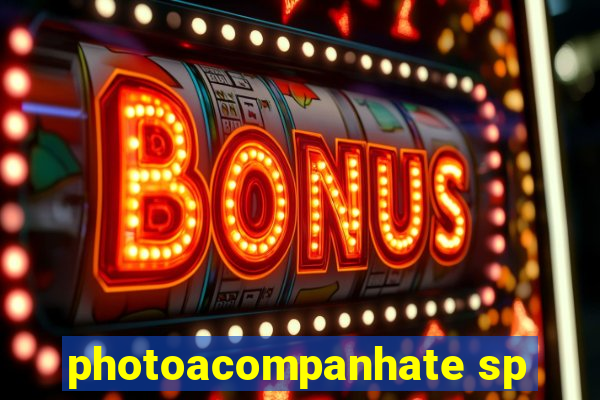 photoacompanhate sp